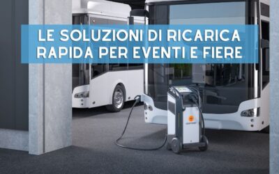 Ricarica Rapida per Eventi e Fiere: soluzioni temporanee per veicoli elettrici